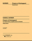 Prayers of Kierkegaard, Op. 30