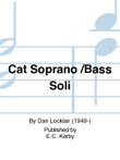 Eck Cat Soprano /Bass Soli