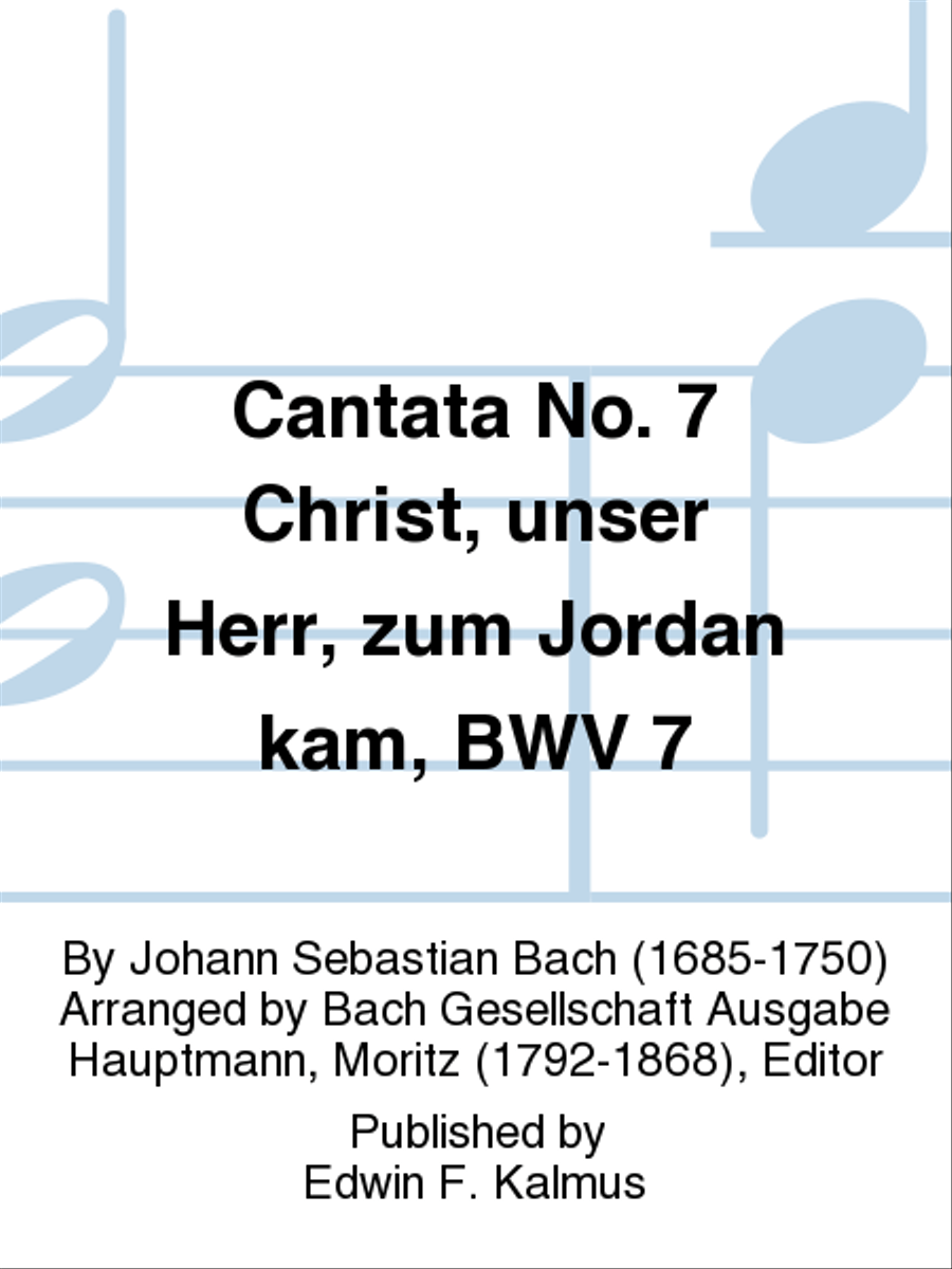 Cantata No. 7 Christ, unser Herr, zum Jordan kam, BWV 7 Choir scores gallery preview page 1