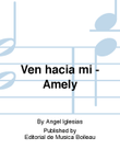 Ven hacia mi - Amely