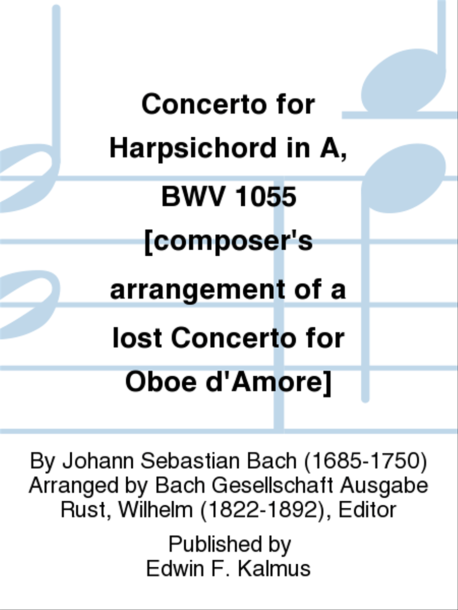 Concerto for Harpsichord in A, BWV 1055 [composer's arrangement of a lost Concerto for Oboe d'Amore] Harpsichord scores gallery preview page 1