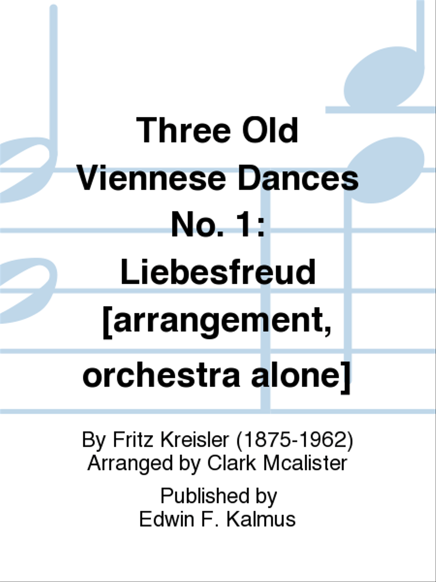 Three Old Viennese Dances No. 1: Liebesfreud [arrangement, orchestra alone] Set of Parts scores gallery preview page 1