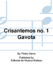 Crisantemos no. 1 Gavota
