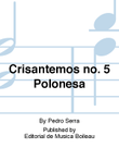 Crisantemos no. 5 Polonesa