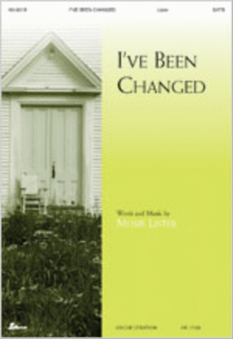 I've Been Changed (Anthem) 4-Part scores gallery preview page 1
