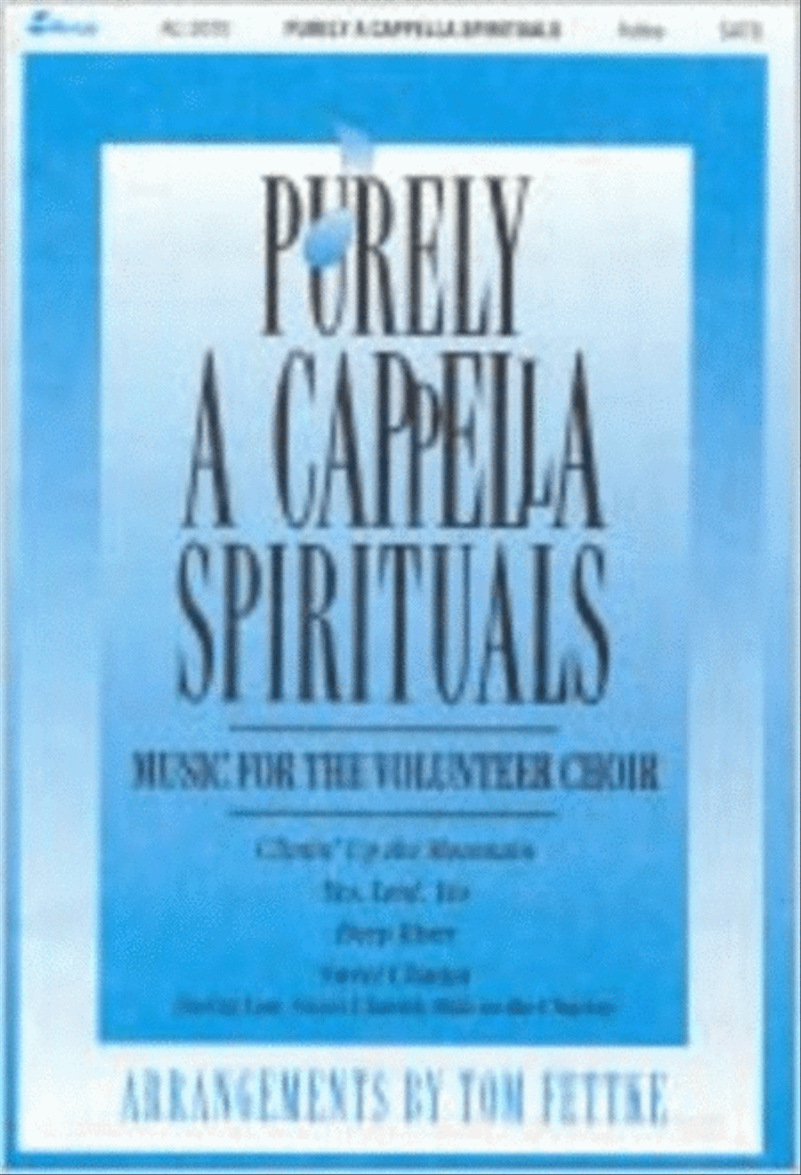 Purely A Cappella Spirituals (Anthem Collection) 4-Part scores gallery preview page 1
