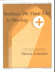 Brethren, We Have Met to Worship (Archive)