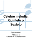 Celebre melodia. Quinteto o Sexteto