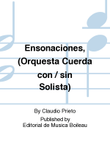 Ensonaciones, (Orquesta Cuerda con / sin Solista)