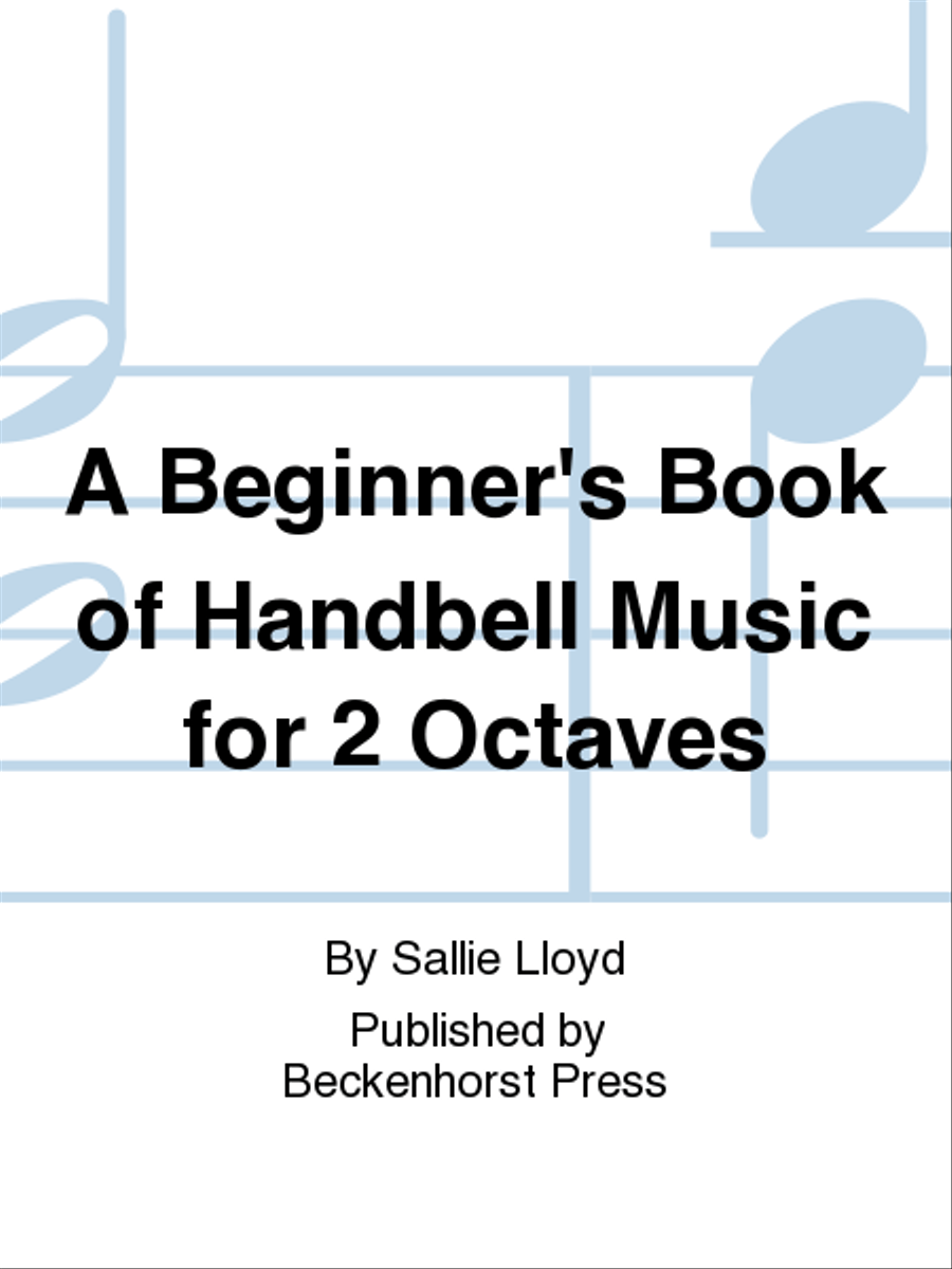 A Beginner's Book of Handbell Music for 2 Octaves 2-Octaves scores gallery preview page 1