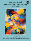 Four Orchestral Works in Full Score -- Rapsodie Espagnole, Mother Goose Suite, Valses Nobles Et Sentimentales, and Pavane for a Dead Princess