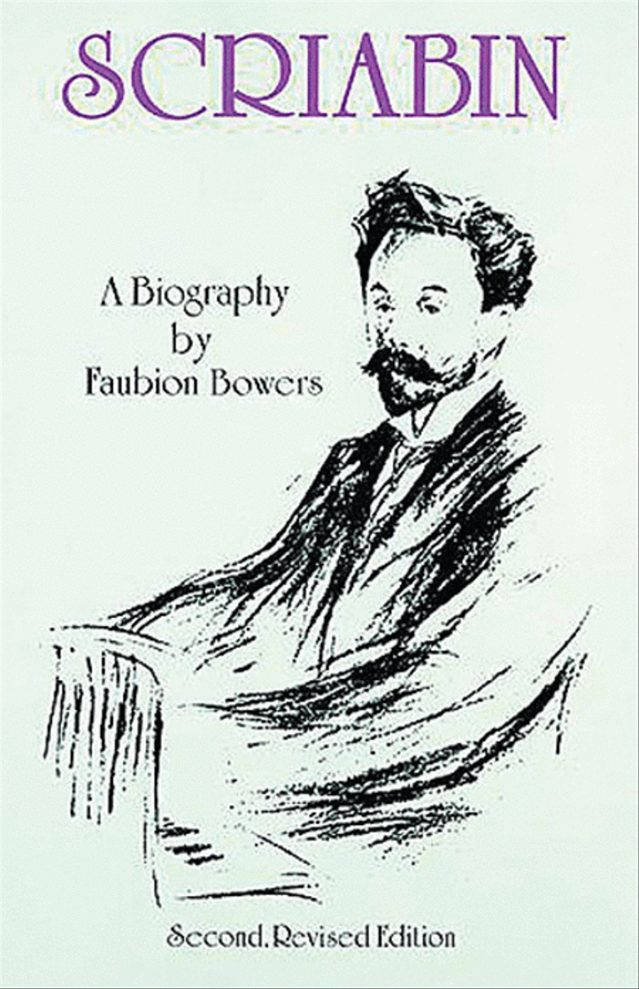 Scriabin, a Biography -- Second, Revised Edition Collection / Songbook scores gallery preview page 1