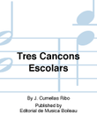 Tres Cancons Escolars
