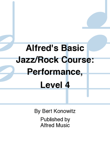 Alfred's Basic Jazz/Rock Course: Performance, Level 4