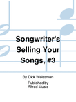 Songwriter's Selling Your Songs, #3
