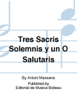 Tres Sacris Solemnis y un O Salutaris
