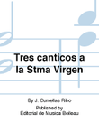 Tres canticos a la Stma Virgen