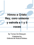 Himno a Cristo Rey, coro unisono y estrofa a 1 y 3 voces