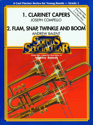 1. Clarinet Capers; 2. Flam, Snap, Twinkle and Boom