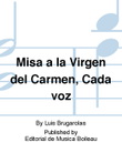 Misa a la Virgen del Carmen, Cada voz