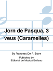 Jorn de Pasqua, 3 veus (Caramelles)