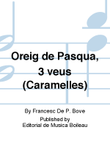Oreig de Pasqua, 3 veus (Caramelles)