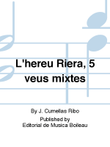 L'hereu Riera, 5 veus mixtes
