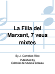 La Filla del Marxant, 7 veus mixtes