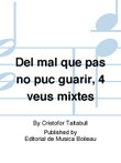 Del mal que pas no puc guarir, 4 veus mixtes