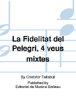 La Fidelitat del Pelegri, 4 veus mixtes