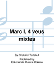 Marc I, 4 veus mixtes
