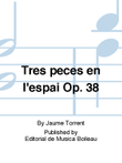 Tres peces en l'espai Op. 38