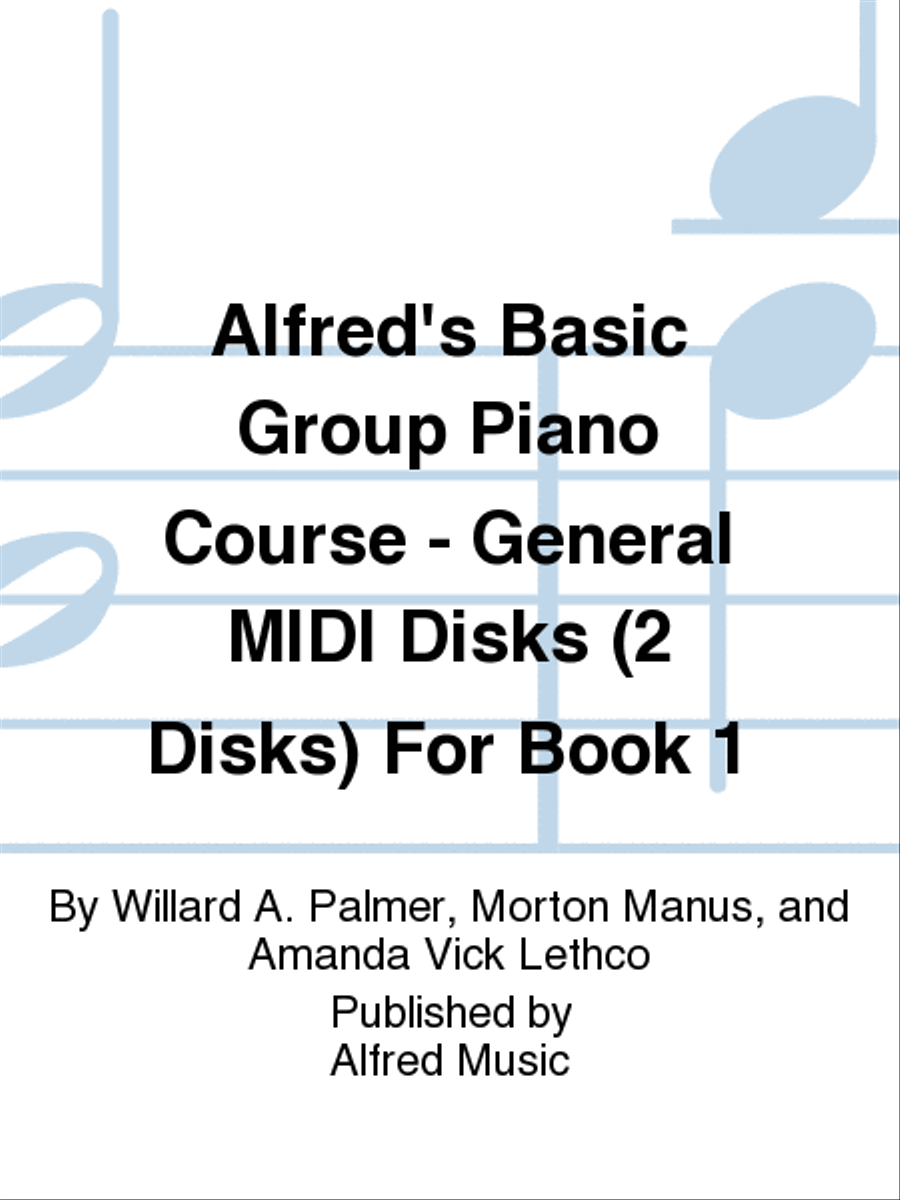 Alfred's Basic Group Piano Course - General MIDI Disks (2 Disks) For Book 1 Piano Method scores gallery preview page 1