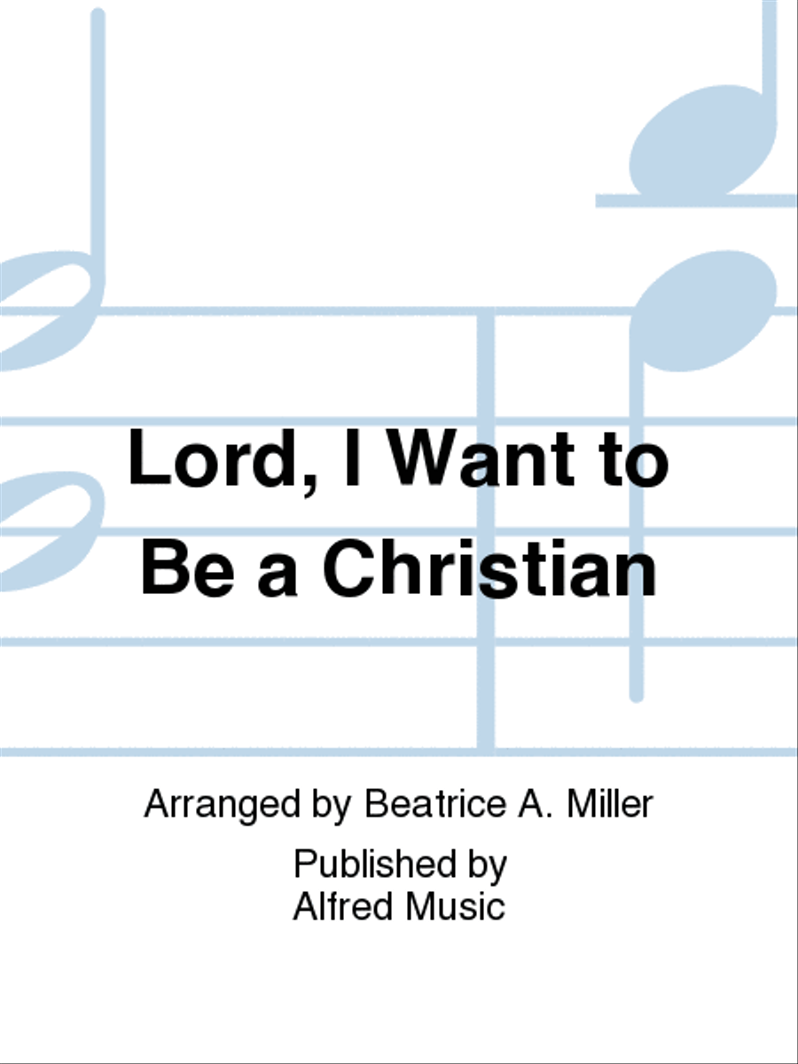 Lord, I Want to Be a Christian Piano Solo scores gallery preview page 1