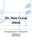 Oh, How I Love Jesus mini preview