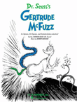 Dr. Seuss's Gertrude McFuzz
