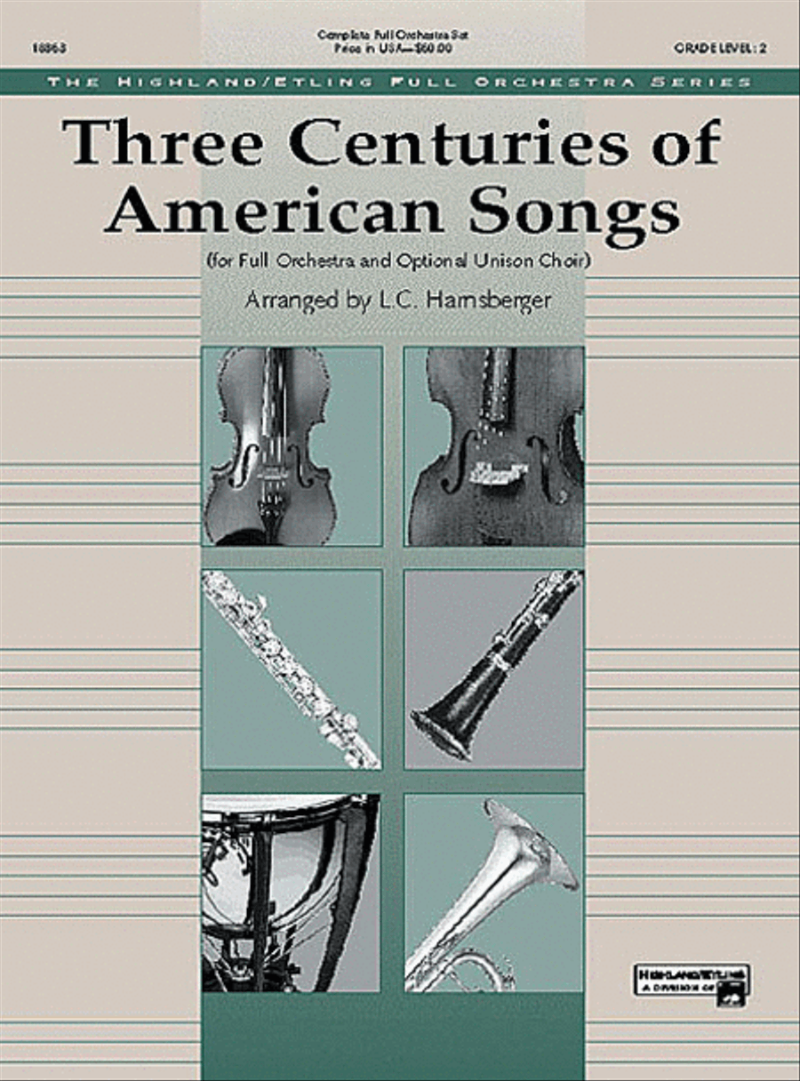Three Centuries of American Songs by L.C. Harnsberger Full Orchestra - Sheet Music