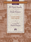 The Mark Hayes Vocal Solo Collection -- 10 Spirituals for Solo Voice