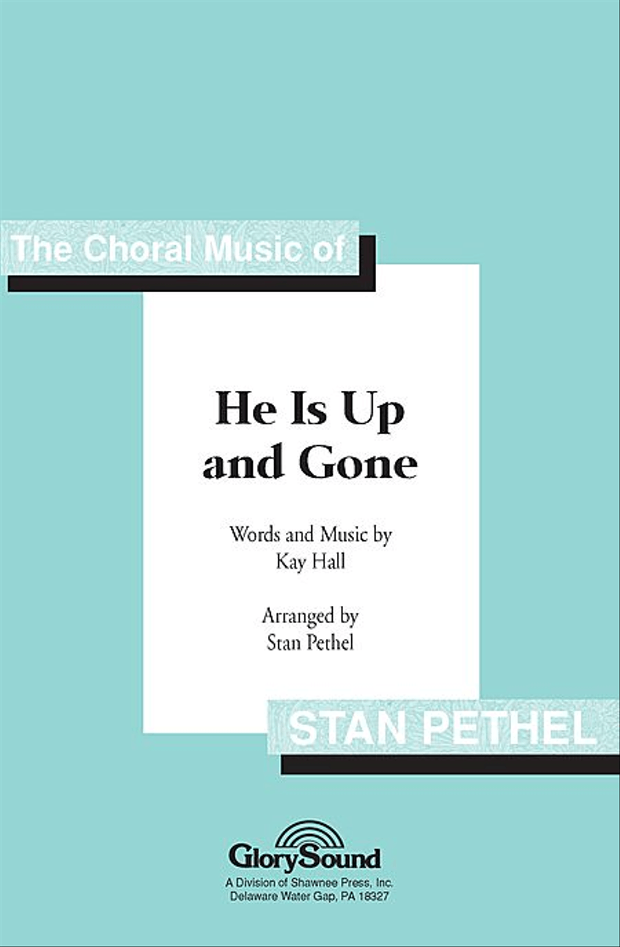 He Is Up and Gone He Is Up and Gone 4-Part scores gallery preview page 1