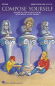 Compose Yourself (A Musical for Young Voices)