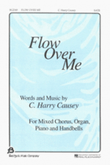 Flow Over Me