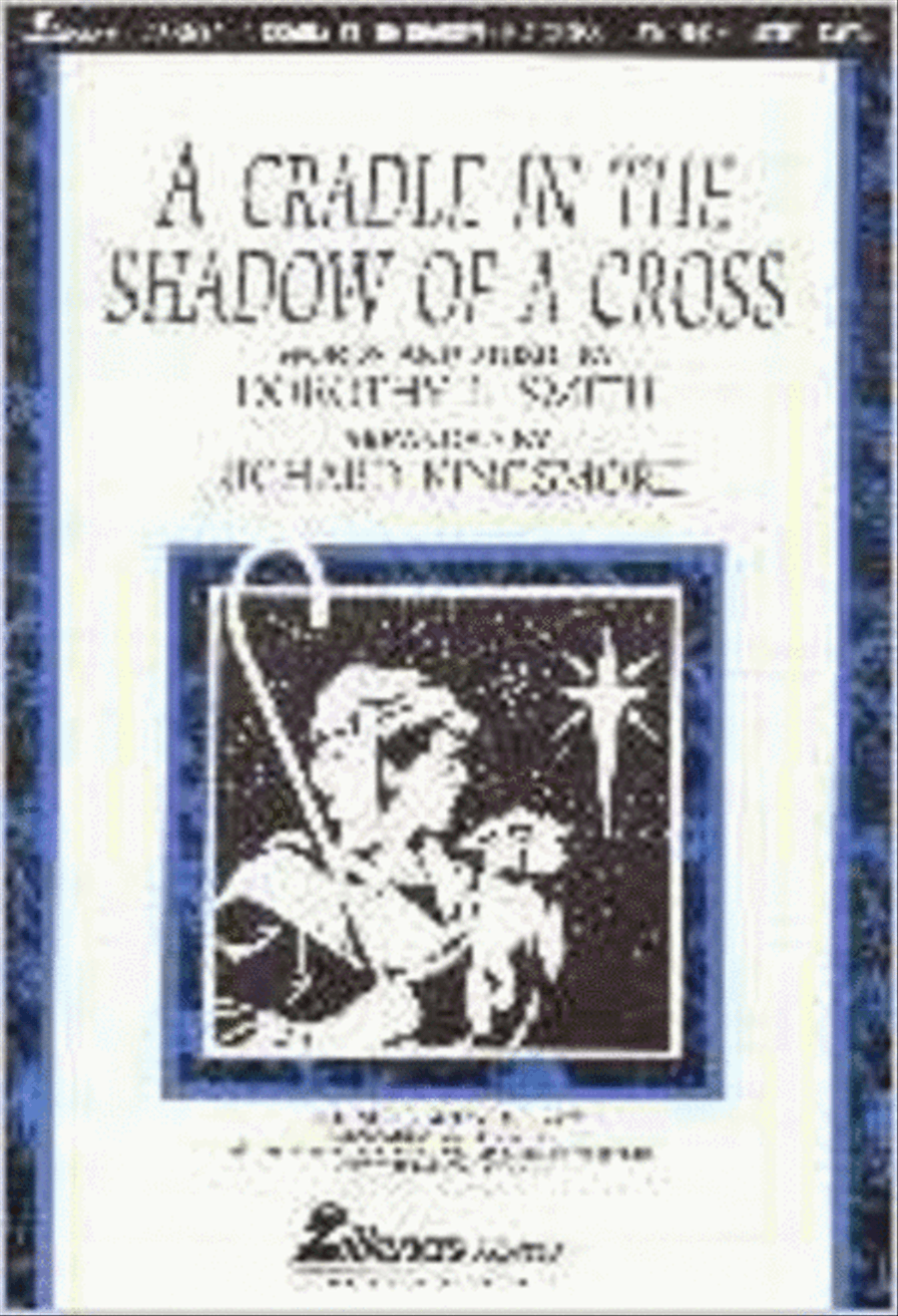 A Cradle in the Shadow of A Cross (Anthem) SSATB scores gallery preview page 1