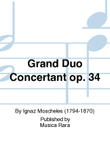 Grand Duo Concertant in B flat major Op. 34