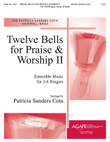 Twelve Bells for Praise and Worship