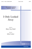 I Only Looked Away