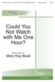 Could You Not Watch with Me One Hour