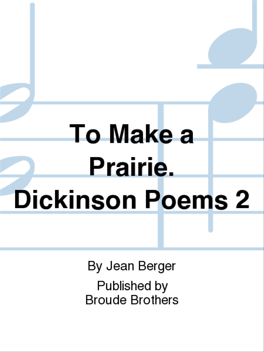 To Make a Prairie. Dickinson Poems 2 Choir scores gallery preview page 1