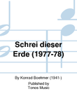 Schrei dieser Erde (1977-78)