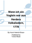 Wenn ich ein Voglein war aus Herders Volksliedern, 1778