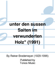 unter den sussen Saiten im verwunderten Holz